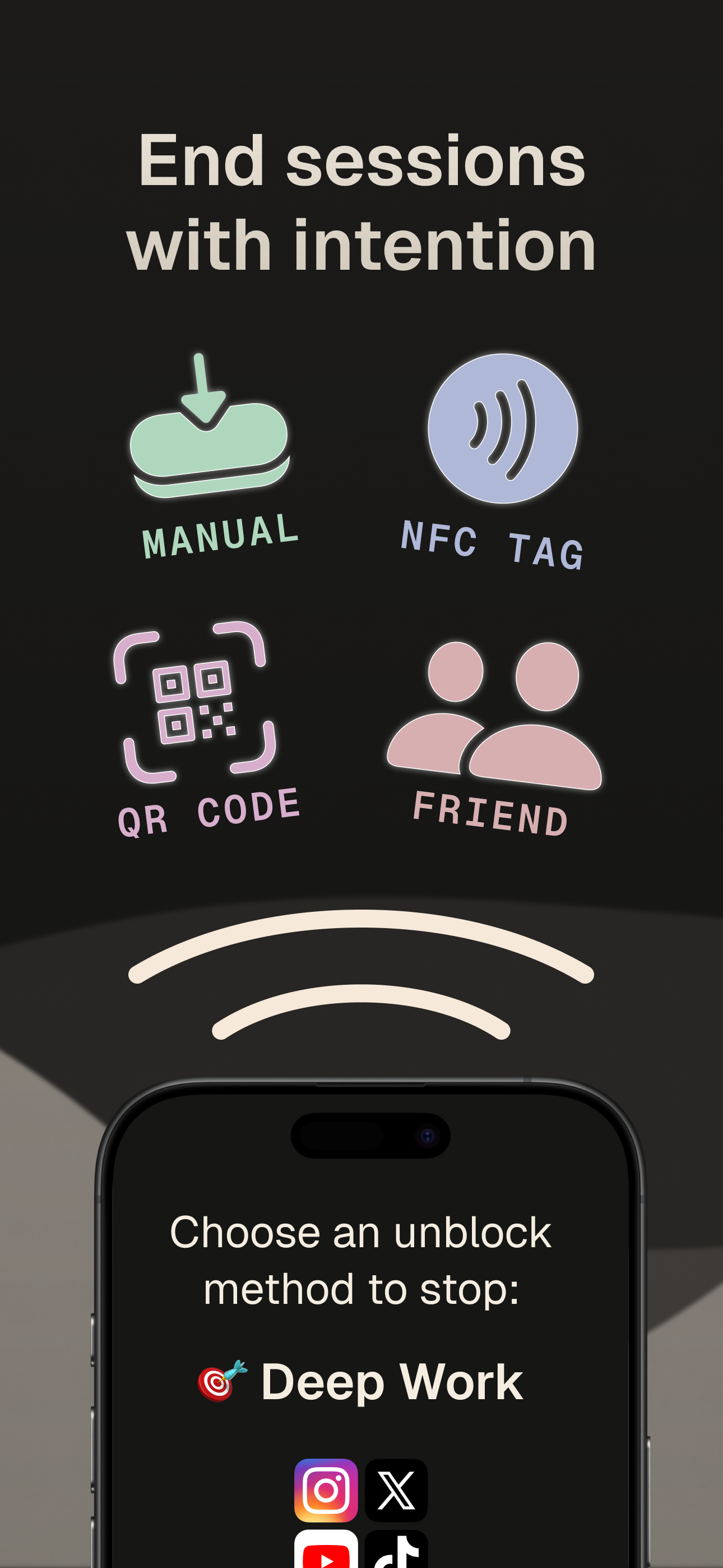 End sessions with intention — Manual, NFC tag, QR code, or Friend